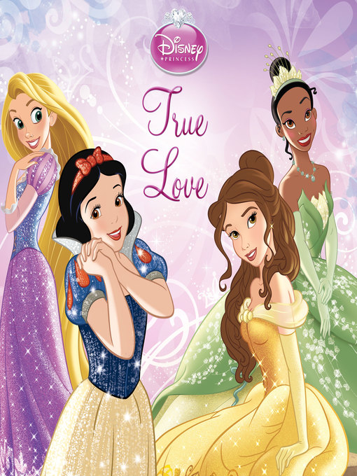 Title details for True Love: A Disney Story Collection by Disney Books - Wait list